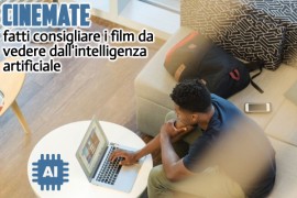  Cinemate: fatti consigliare i film da vedere dall'intelligenza artificiale 