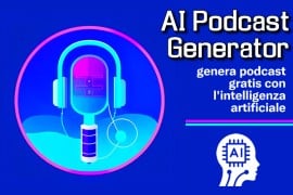 AI Podcast Generator: genera podcast gratis con l'intelligenza artificiale