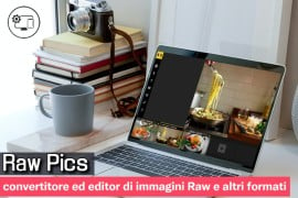 Raw Pics: convertitore ed editor di immagini Raw e altri formati