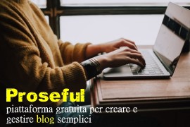  Proseful: piattaforma gratuita per creare e gestire blog semplici 