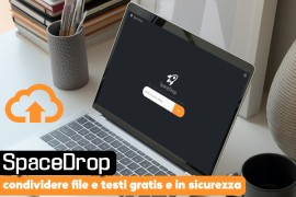 SpaceDrop: condividere file e testi gratis e in sicurezza