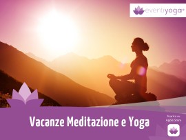 Vacanze Meditazione e Yoga: dove andare?