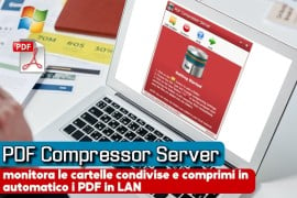 PDF Compressor Server: monitora le cartelle condivise e comprimi in automatico i PDF in LAN