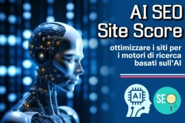 AI SEO Site Score: ottimizzare i siti per i motori di ricerca basati sull'AI