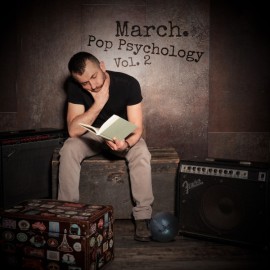 Pop Psychology Vol.2, il nuovo EP di March.