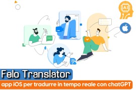 Felo Translator: app iOS per tradurre in tempo reale con chatGPT