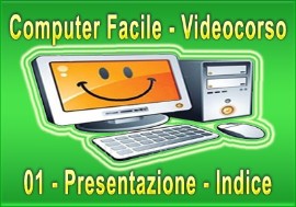 Computer Facile - Presentazione e primo videocorso