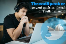  ThreadSpeaker: converti qualsiasi thread di Twitter in audio 