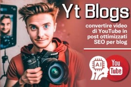 Yt Blogs: convertire video di YouTube in post ottimizzati SEO per blog