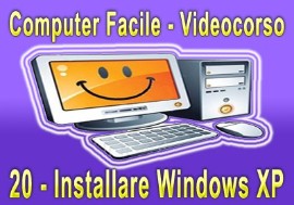 Computer Facile 20, Installare Windows XP