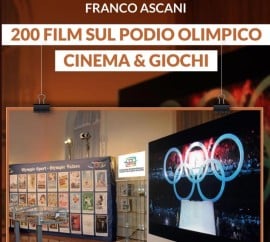 “200 Film sul podio Olimpico - Cinema & Giochi”. Un libro lungo 125 anni