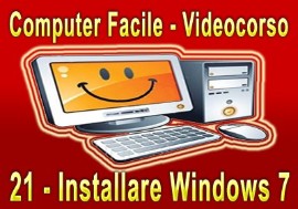 Computer Facile 21, installare Windows 7