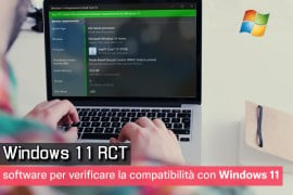  Windows 11 RCT: software per verificare la compatibilità con Windows 11 