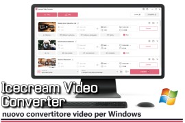 Icecream Video Converter: nuovo convertitore video per Windows