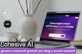 Cohesive AI: genera contenuti gratuiti per blog e social network