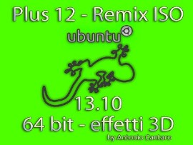 Ubuntu 13.10 italiano plus12 3D ISO 64bit
