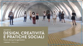 Al via alla seconda edizione del Master Executive in Design, Creatività e Pratiche Sociali - Prosperità sostenibile per le organizzazioni, in partenza a febbraio 2021