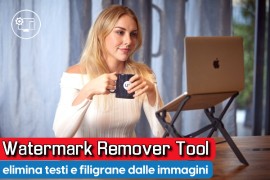 Watermark Remover Tool: elimina testi e filigrane dalle immagini 