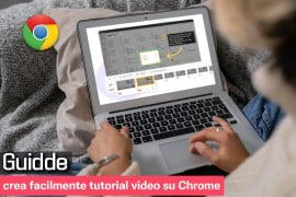 Guidde: crea facilmente tutorial video su Chrome