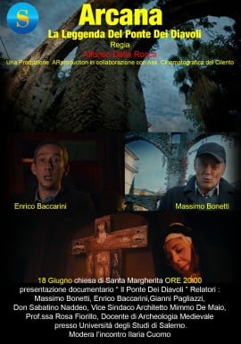 A Salerno il docufilm “Arcana – La leggenda del Ponte dei Diavoli” del regista Alfonso Della Rocca