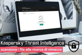  Kaspersky Threat Intelligence: scansiona i file alla ricerca di minacce 
