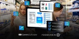 Centric Software e FoodChain ID, insieme per migliorare le capacità di regolamentazione e sicurezza di alimenti e cosmetici