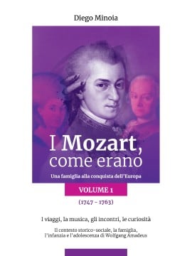 I Mozart, come erano