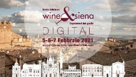 E' online il palinsesto di Wine&Siena Digital. Dal 5 al 7 febbraio le eccellenze di The WineHunter Award e le location senesi tornano protagoniste