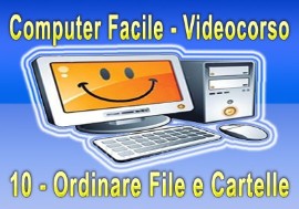 Computer Facile 10, ordinare File Cartelle