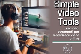 Simple Video Tools. semplici strumenti per modificare video online
