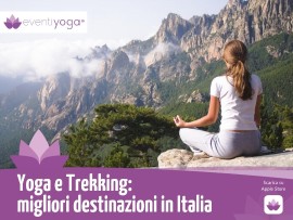 Yoga e Trekking: migliori destinazioni in Italia