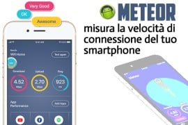 Meteor: misura la velocità di connessione del tuo smartphone 