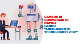 Camera di Commercio di Napoli – Bando per l’Adeguamento Tecnologico 2020